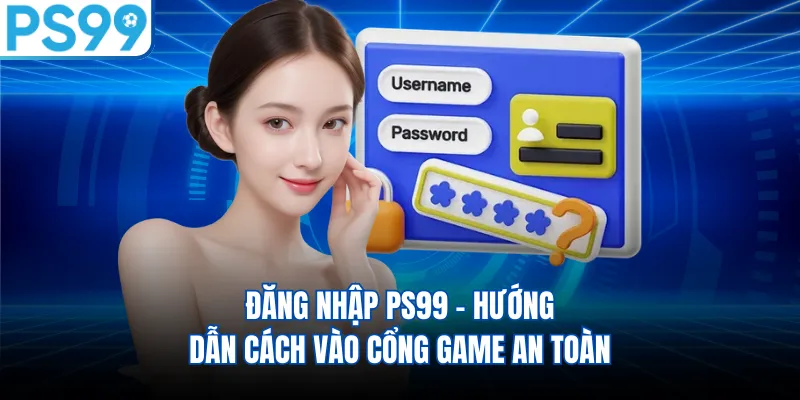Đăng nhập PS99