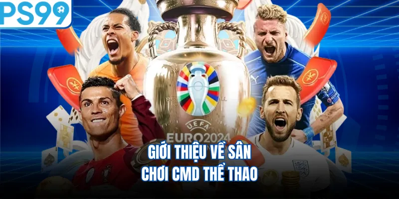 Giới thiệu về sân chơi CMD thể thao