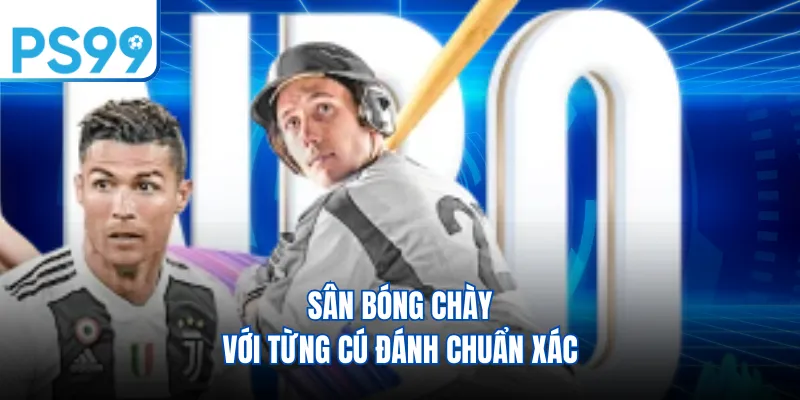 Sân bóng chày với từng cú đánh chuẩn xác