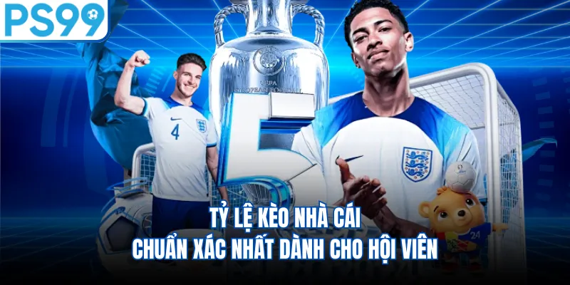 Tỷ lệ kèo nhà cái